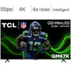 TCL 55-Class QM67K Series 4K UHD QD-Mini LED TV
